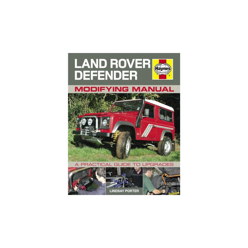 LAND ROVER DEFENDER MODIFYING MANUAL