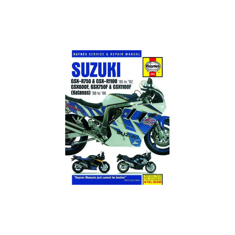 Suzuki GSX-R750 GSX-R1100 GSX600F GSX750F and GSX1100F Haynes Repair Manual covering GSX-R750 & GSX-R1100 for 86-92