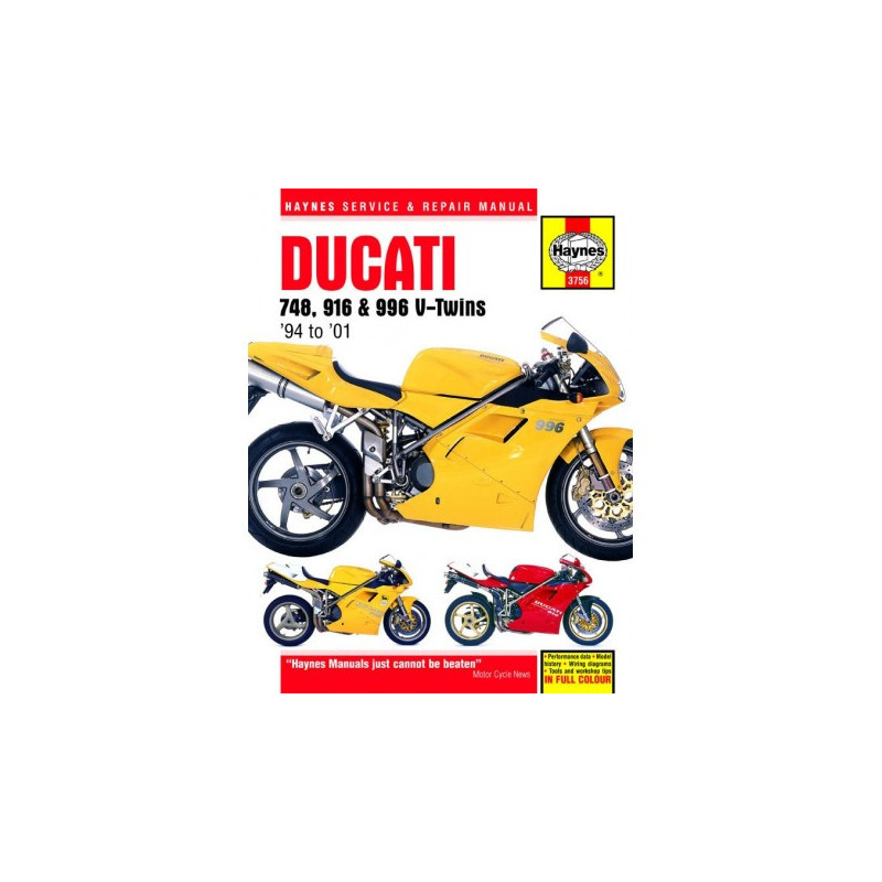 Ducati 748 916 and 996 4-valve V-Twins 1994 - 2001