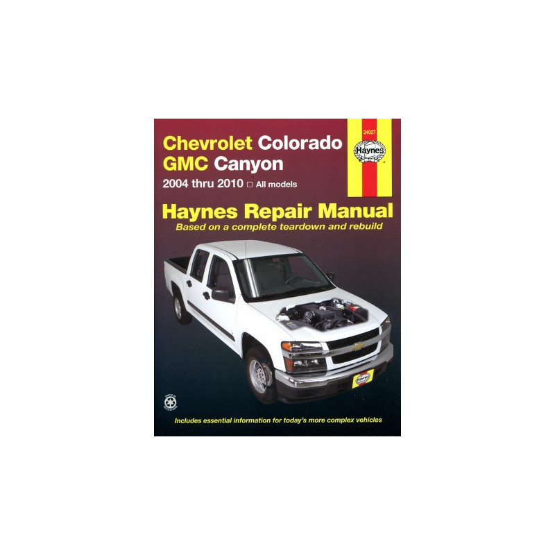 Chevrolet Colorado and GMC Canyon Haynes Repair Manual for 2004 thru 2012