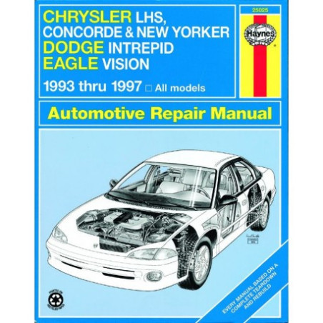 Chrysler LHS Concorde New Yorker & Dodge Intrepid & Eagle Vision Haynes Repair Manual for 1993 thru 1997 covering a