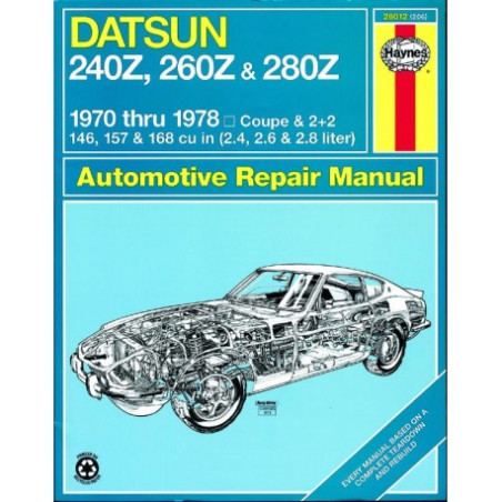 Datsun Z-car Haynes Repair Manual covering 240Z (1970 thru 1973) 260Z (1974 thru 1975) and 280Z (1976 thru 1978)