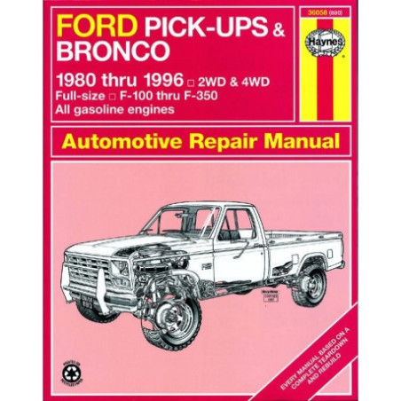 Ford Pick-ups and Bronco Haynes Repair Manual covering Ford full-size pick-ups F-100 thru F-350 and Bronco for 1980