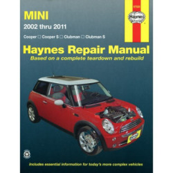 Mini Haynes Repair Manual covering Cooper Cooper S Clubman & Clubman S for 2002 thru 2011 (See specific years cover