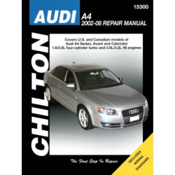 Audi A4 Chilton Repair Manual covering all US and Canadian models of Audi A4 Sedan Avant and Cabriolet for 2002-08