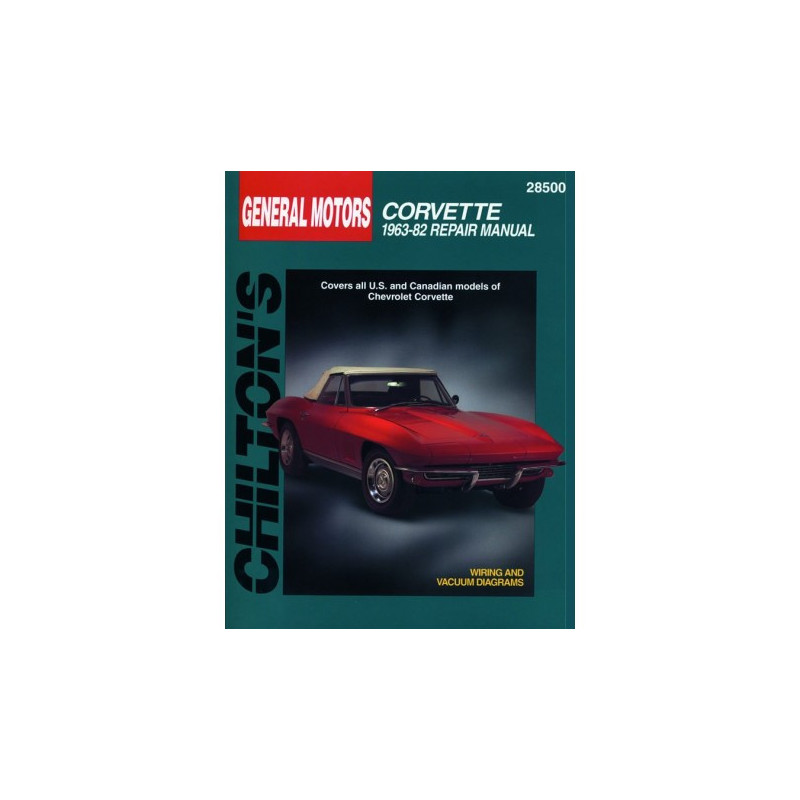 General Motors Corvette Chilton Repair Manual for 1963-82 covering all models of Chevrolet Corvette