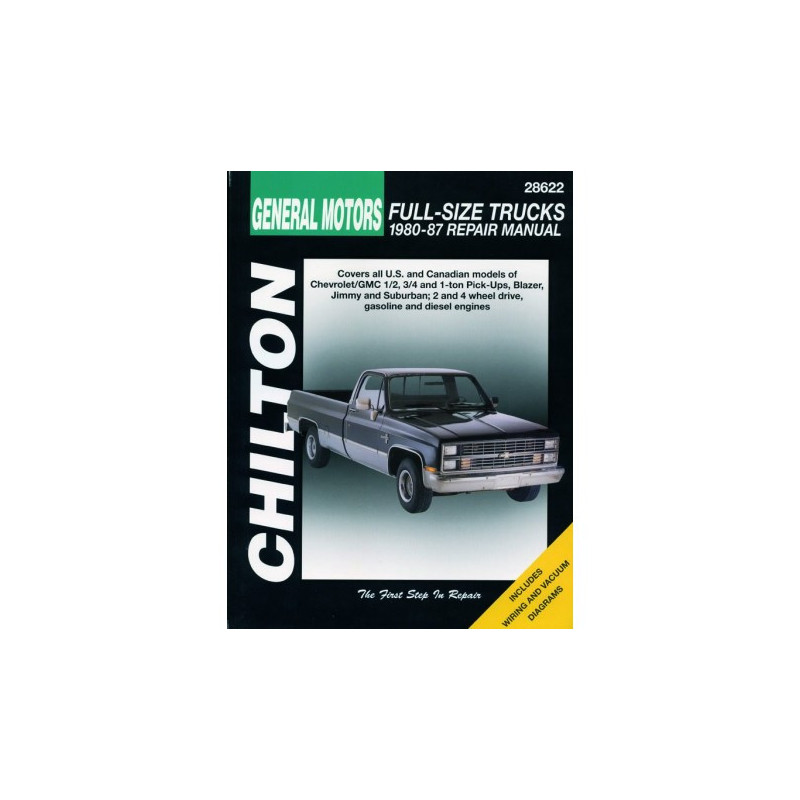 General Motors Full-Size Trucks Chilton Repair Manual for 1980-87 covering all models of Chevrolet/GMC 1/2 ton 3/4