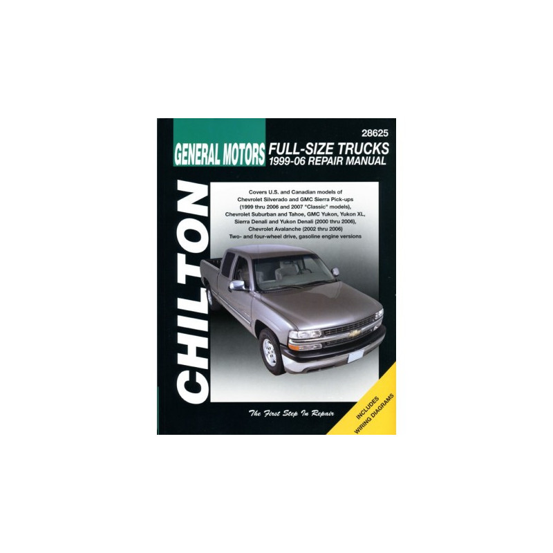 General Motors Full-Size Trucks Chilton Repair Manual for 1999-06 covering all models of Chevrolet Silverado GMC Si