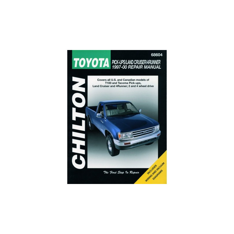 Toyota Pick-up T100 Tacoma Land Cruiser and 4Runner Chilton Repair Manual covering all models for 1997-00